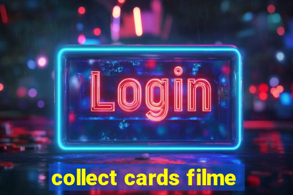 collect cards filme